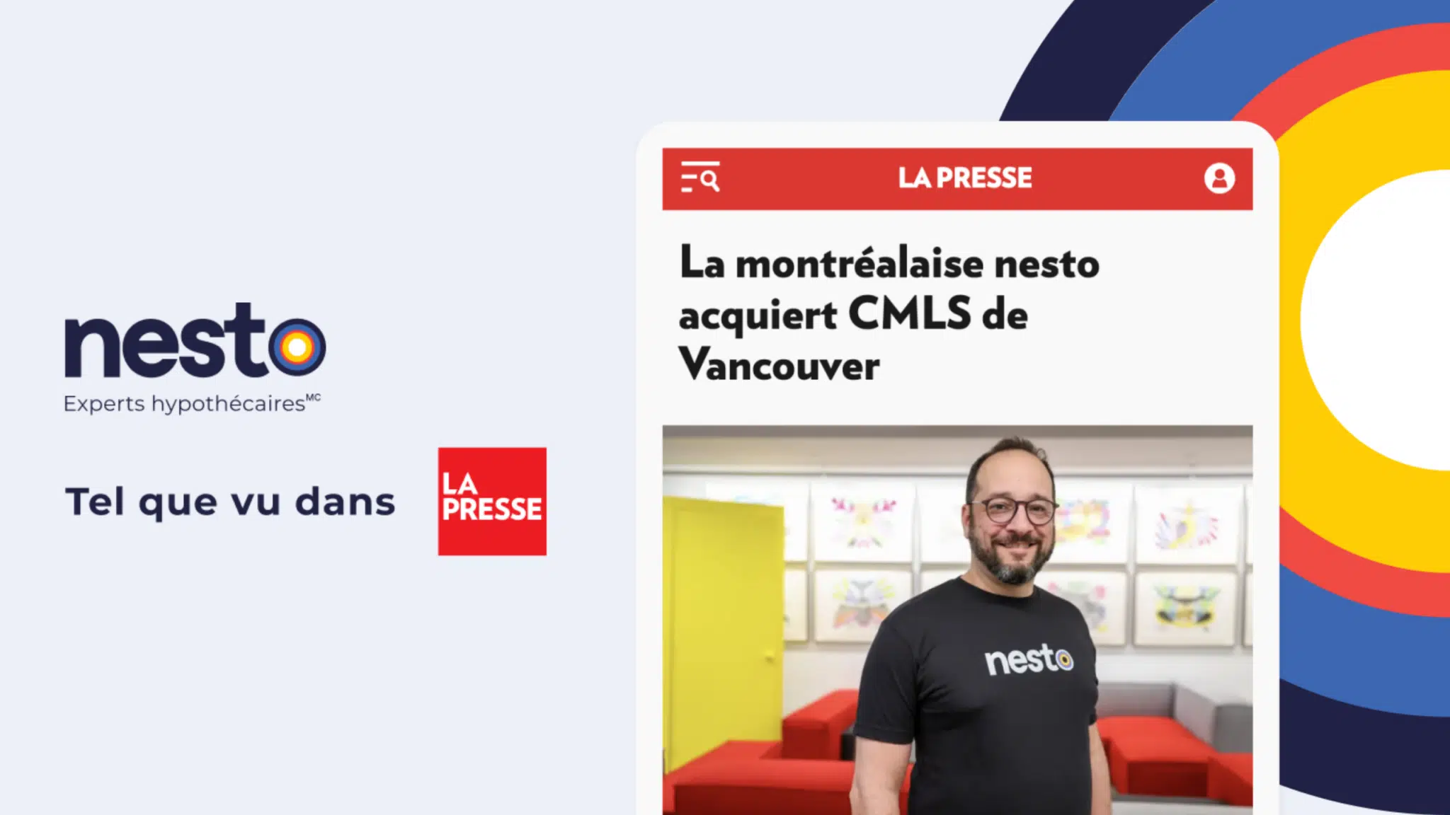 La Presse : La montréalaise nesto acquiert CMLS de Vancouver