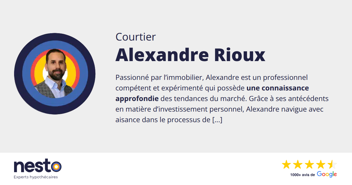 Alexandre Rioux Courtier Hypothécaire - nesto.ca
